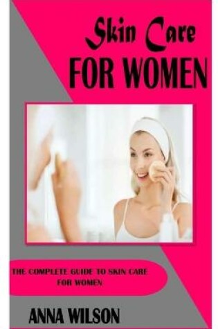 Cover of Skin Care for Women