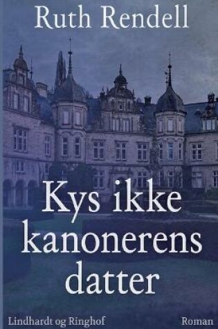 Cover of Kys ikke kanonerens datter