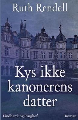 Book cover for Kys ikke kanonerens datter