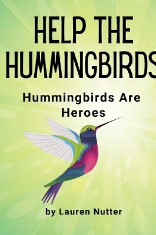 Cover of Help the Hummingbirds