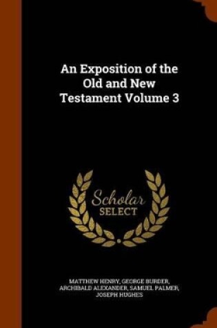 Cover of An Exposition of the Old and New Testament Volume 3