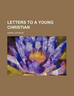 Book cover for Letters to a Young Christian