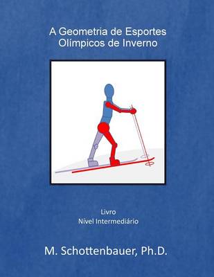 Book cover for A Geometria de Esportes Olimpicos de Inverno