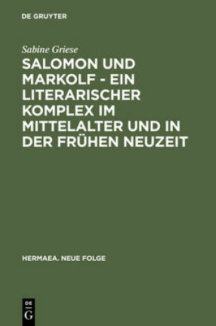 Cover of Salomon Und Markolf - Ein Literarischer Komplex Im Mittelalter Und in Der Fruhen Neuzeit