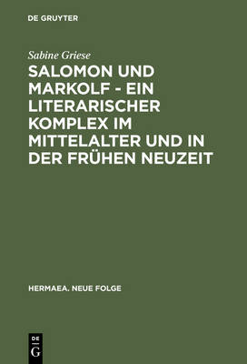 Cover of Salomon Und Markolf - Ein Literarischer Komplex Im Mittelalter Und in Der Fruhen Neuzeit