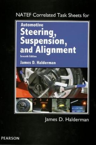 Cover of NATEF Correlated Task Sheets for Automotive Steering, Suspension & Alignment