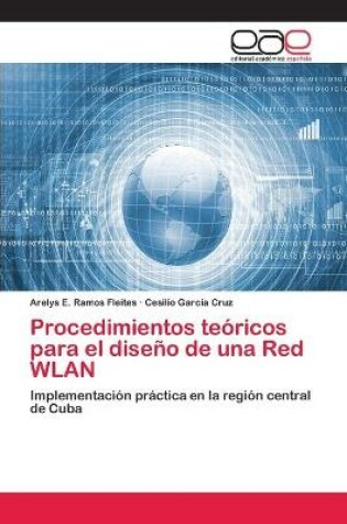 Cover of Procedimientos teóricos para el diseño de una Red WLAN