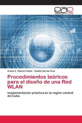 Book cover for Procedimientos teóricos para el diseño de una Red WLAN