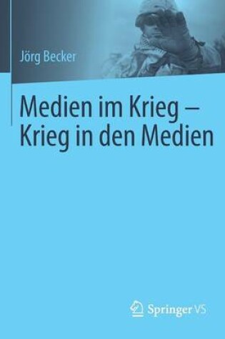 Cover of Medien Im Krieg - Krieg in Den Medien