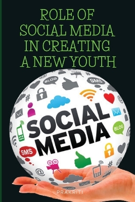 Book cover for Role of social media in creating a new youth