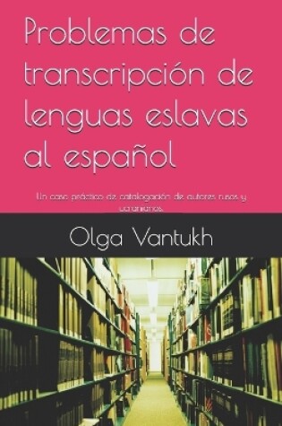 Cover of Problemas de transcripción de lenguas eslavas al español