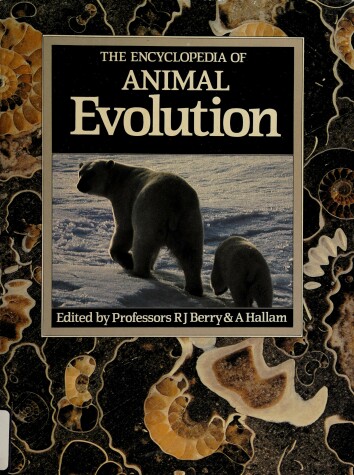 Book cover for The Encyclopedia of Animal Evolution