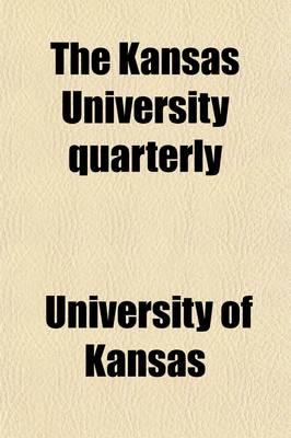 Book cover for Kansas University Quarterly (Volume 9-10)