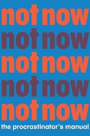 Cover of Not Now