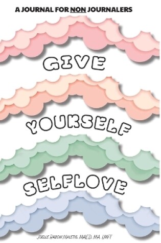 Cover of Give Yourself Self Love