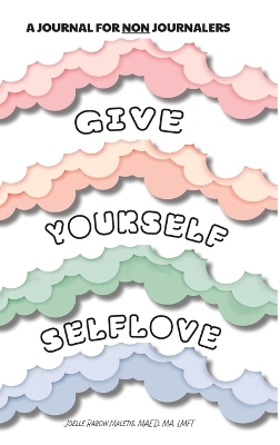 Book cover for Give Yourself Self Love