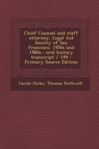 Cover of Chief Counsel and Staff Attorney, Legal Aid Society of San Francisco, 1950s and 1960s