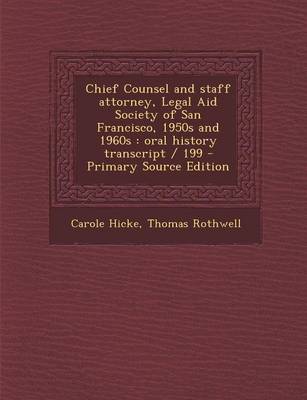 Book cover for Chief Counsel and Staff Attorney, Legal Aid Society of San Francisco, 1950s and 1960s