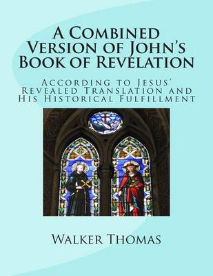 Book cover for A Combined Version of John's Book of Revelation