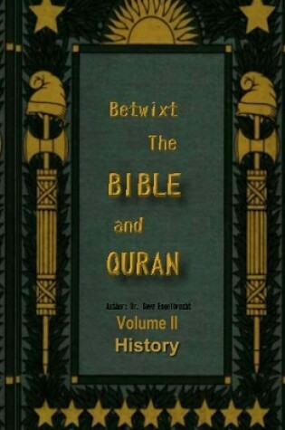 Cover of Betwixt the Bible and Quran Vol2 History