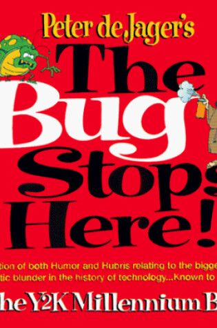 Cover of The Bug Stops Here!!!