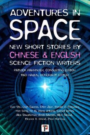 Cover of Adventures in Space (Short stories by Chinese and English Science Fiction writers)
