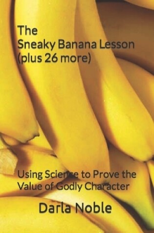 Cover of The Sneaky Banana Lesson (Plus 26 More)