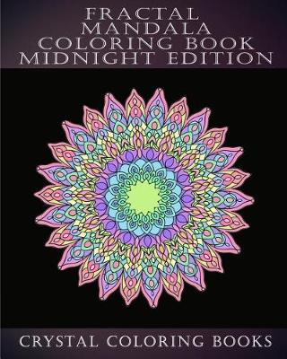 Book cover for Fractal Mandala Coloring Book Midnight Edition