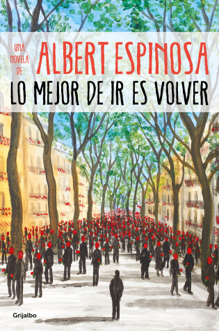 Cover of Lo mejor de ir es volver / The Best Part of Leaving is Returning