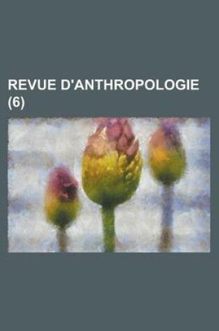 Cover of Revue D'Anthropologie (6)