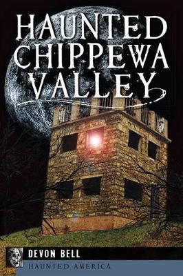 Cover of Haunted Chippewa Valley