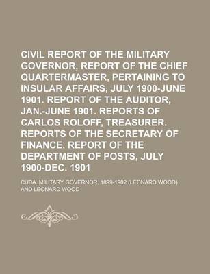 Book cover for Civil Report of the Military Governor, 1901 Volume 7