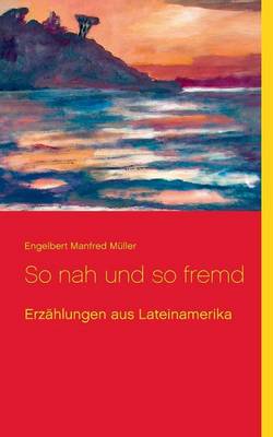 Book cover for So nah und so fremd