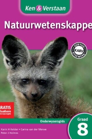 Cover of Ken & Verstaan Natuurwetenskappe Onderwysersgids Graad 8 Afrikaans