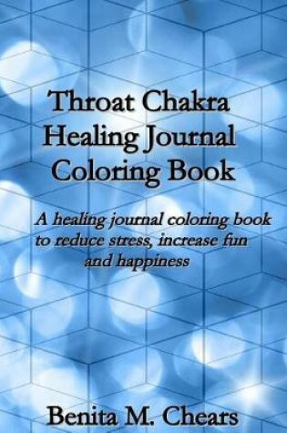 Cover of Throat Chakra Healing Journal Coloring Book