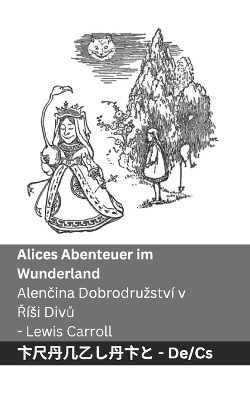 Book cover for Alices Abenteuer im Wunderland / Alenčina Dobrodruzství v Řísi Divů