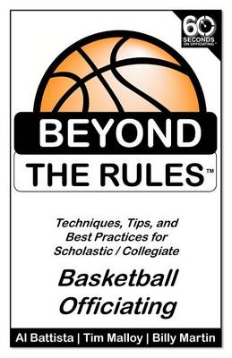 Book cover for Beyond the Rules - Basketball Officiating Volume 1