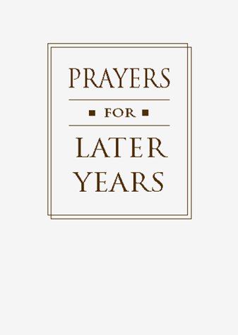 Book cover for Prayers for Later Years