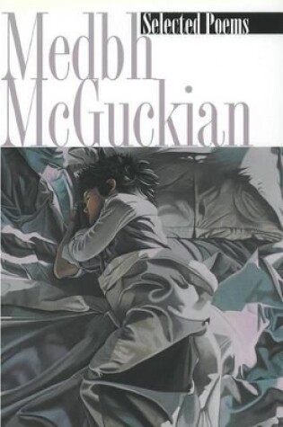 Cover of Selected Poems Medbh McGuckian