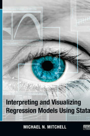 Cover of Interpreting and Visualizing Regression Models Using Stata