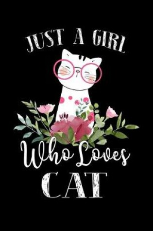 Cover of Just a Girl Who Loves Cat