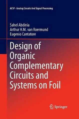 Cover of Design of Organic Complementary Circuits and Systems on Foil