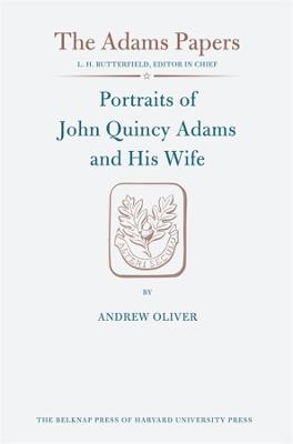 Book cover for Portraits of John Quincy Adams and His Wife