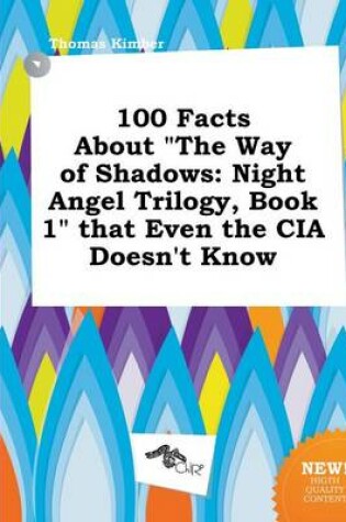 Cover of 100 Facts about the Way of Shadows