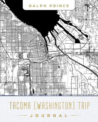 Book cover for Tacoma (Washington) Trip Journal