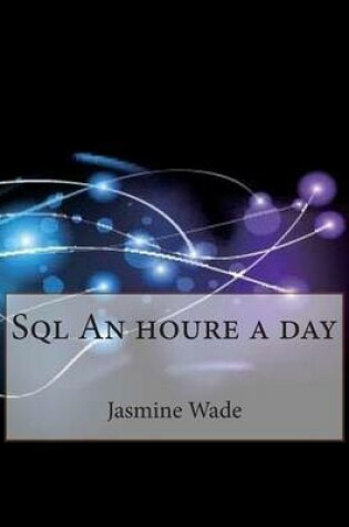 Cover of SQL an Houre a Day