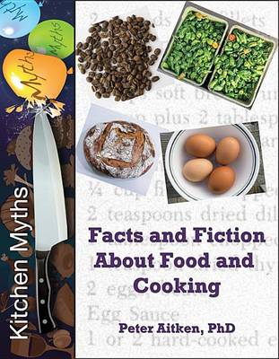 Book cover for Kitchen Myths - Facts and Fiction about Food and Cooking