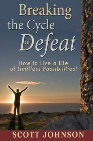 Cover of Breaking The Cycle of Defeat