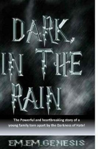 Cover of Dark, In The Rain