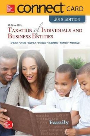 Cover of Connect Access Card for McGraw-Hill's Taxation of Individuals and Business Entities 2018 Edition